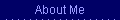 About Me